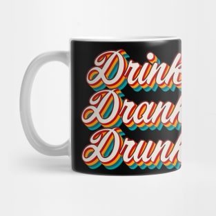 Drink Drank Drunk Mug